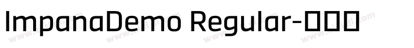 ImpanaDemo Regular字体转换